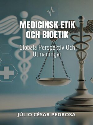 cover image of Medicinsk Etik Och Bioetik